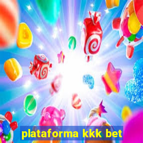 plataforma kkk bet